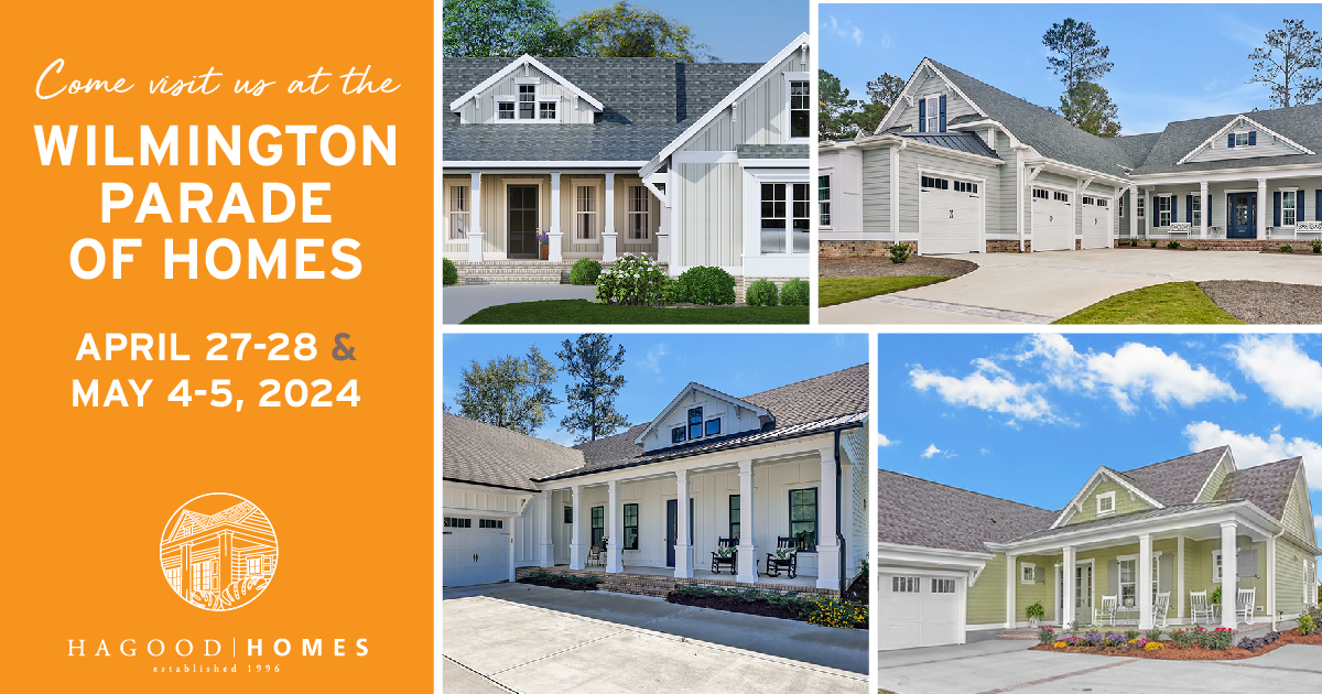Wilmington’s 2024 Parade of Homes to Feature Four Stunning Hagood Homes